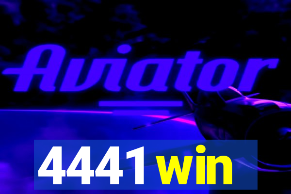 4441 win